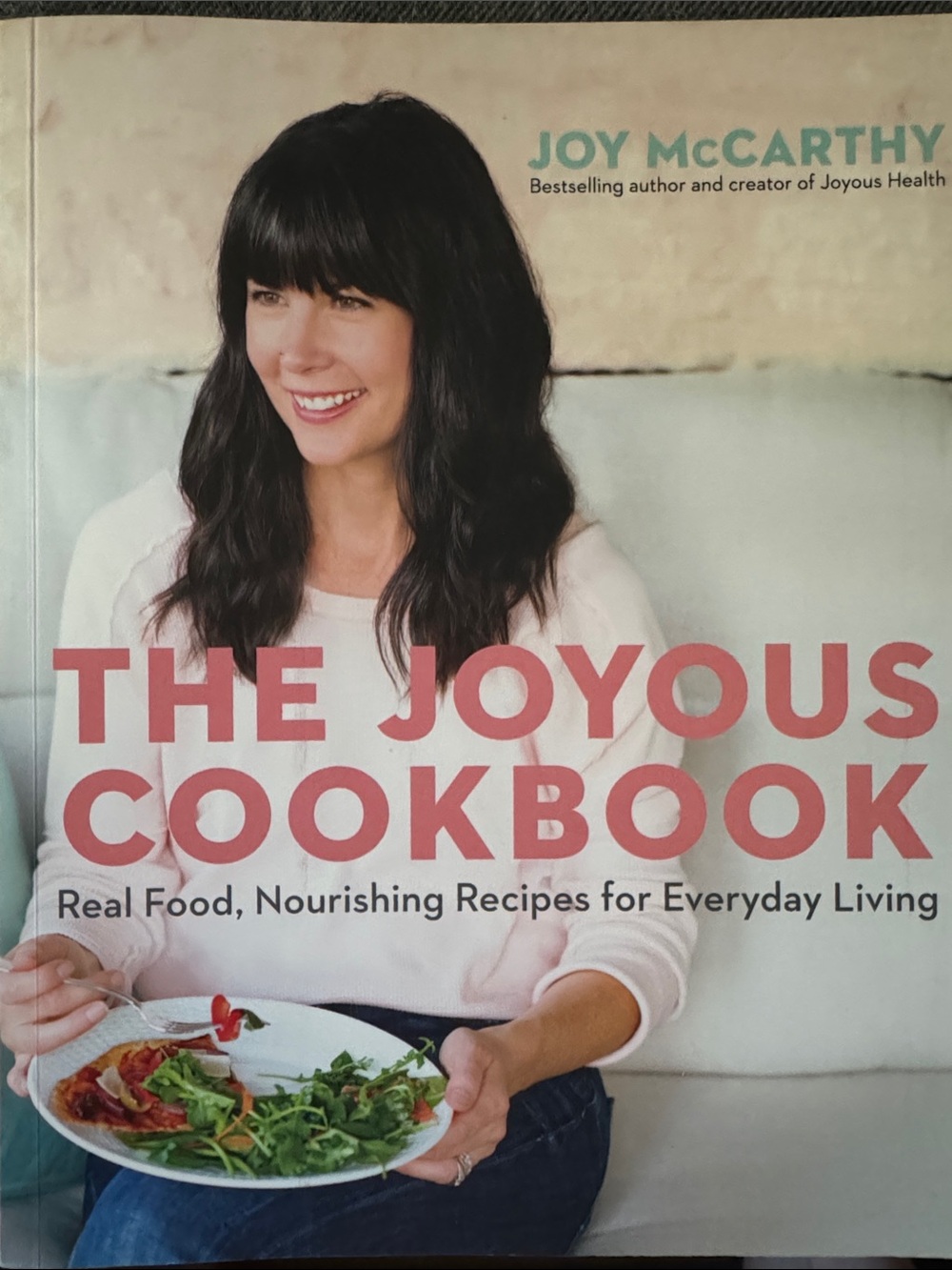The Joyous Cookbook by Joy McCarthy